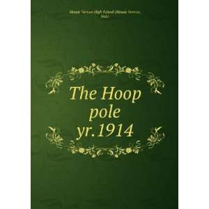   pole. yr.1914 Ind.) Mount Vernon High School (Mount Vernon Books