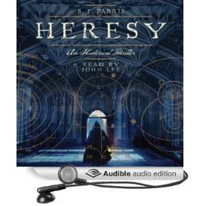  Heresy (Audible Audio Edition) S. J. Parris, John Lee 