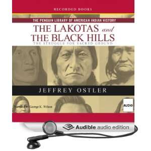 Lakotas and the Black Hills The Struggle for Sacred Ground (Penguin 