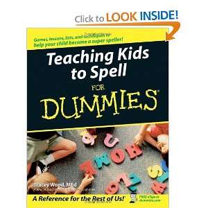    Teaching Kids to Spell For Dummies [Paperback] Tracey Wood Books