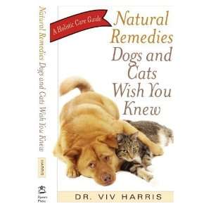  Natural Remedies Dogs and Cats Wish You Knew A Holistic 