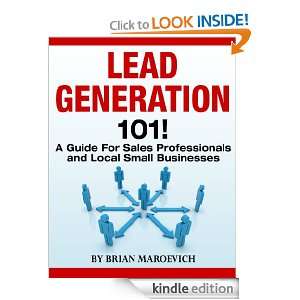 Lead Generation 101 Brian Maroevich  Kindle Store