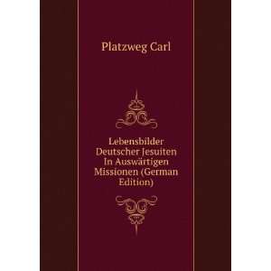   In AuswÃ¤rtigen Missionen (German Edition) Platzweg Carl Books