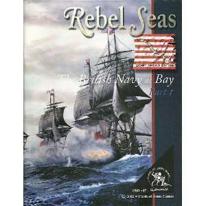 Rebel Seas The British Navy at Bay Part 1  Books