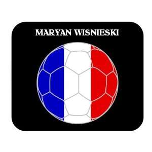  Maryan Wisnieski (France) Soccer Mouse Pad Everything 
