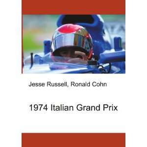  1974 Italian Grand Prix Ronald Cohn Jesse Russell Books