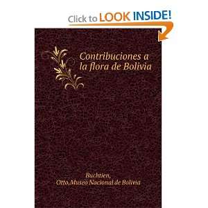Contribuciones a la flora de Bolivia Otto,Museo Nacional de Bolivia 