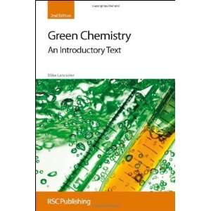  Green Chemistry An Introductory Text [Hardcover] Mike 