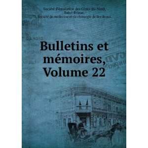  Bulletins et mÃ©moires, Volume 22 Saint Brieuc, SociÃ 
