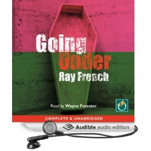   Going Under (Audible Audio Edition) Ray French, Wayne Forester Books