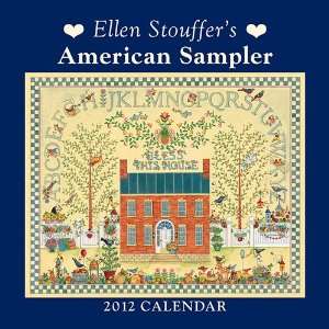  American Sampler by Ellen Stouffer 2012 Small Wall Calendar 