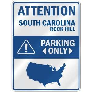   ROCK HILL PARKING ONLY  PARKING SIGN USA CITY SOUTH CAROLINA: Home