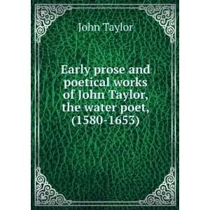   works of John Taylor, the water poet, (1580 1653) John Taylor Books