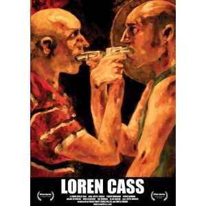 Loren Cass Movie Poster (11 x 17 Inches   28cm x 44cm) (2006) Style A 