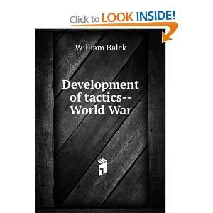 Development of Tactics   World War and over one million other books 