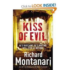 Kiss of Evil. Richard Montanari: Richard Montanari: 9780099524847 