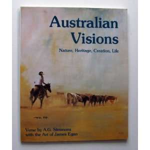  Australian visions Nature, heritage, creation, life 