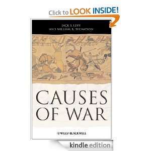 Causes of War William R. Thompson, Jack S. Levy  Kindle 