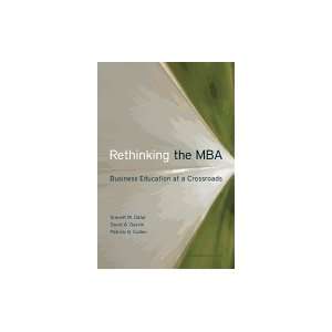   Rethinking the MBA Business Education at a Crossroads [HC,2010] Books