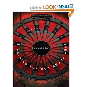   : Searching for God Knows What (9781594153242): Donald Miller: Books