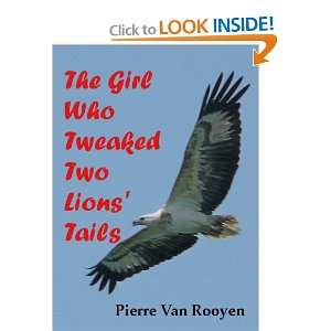  The Girl Who Tweaked Two Lions Tails (9781908895332 