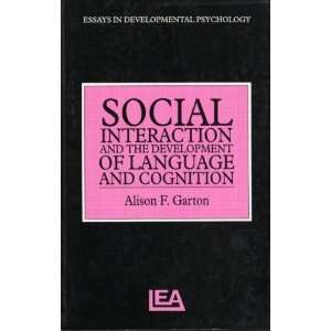 com Social Interaction and the Development of Language and Cognition 