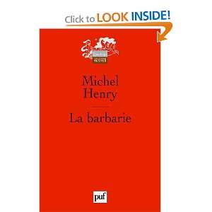  La barbarie (French Edition) (9782130542803) Michel Henry 