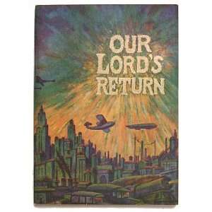  Our Lords Return; His Parousia, His Apokalupsis, and His 