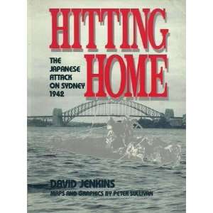  Hitting Home the Japanese Attack on Sydney 1942 