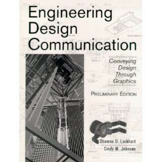Engineering Design Communication, Preliminary Edition Shawna D 