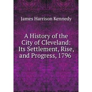  of the City of Cleveland [electronic Resource]  Its Settlement 