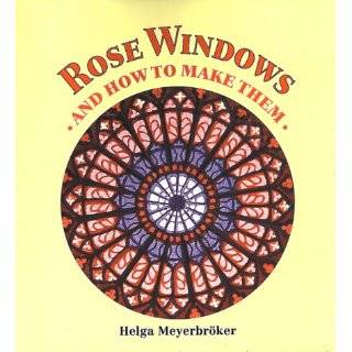 Rose Windows and How to Make Them Coloured …