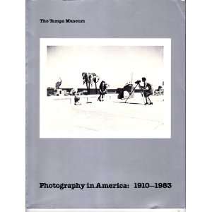  Photography In America 1910 1983 Saul Julie M. Books