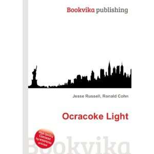  Ocracoke Light Ronald Cohn Jesse Russell Books