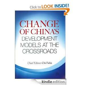 Change of Chinas Development Models at the Crossroads Chi Fulin 