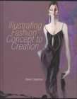 Illustrating Fashion by Steven Stipelman (1996, Hardcover, Illustrated 
