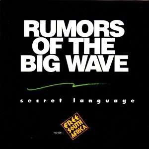  Secret Language Rumors of the Big Wave Music