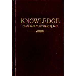  knowledge That Leads to Everlasting Life Watchtower 