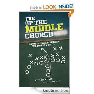 The Up the Middle Church playing the game of ministry one yard at 