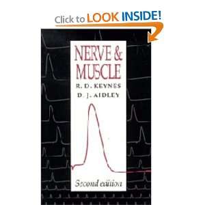    Nerve and Muscle (9780521410427) R. D. Keynes, D. J. Aidley Books