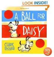 Ball for Daisy ( hardcover  Kindle book ) by Chris Raschka