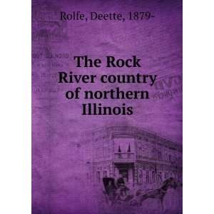  The Rock River country of northern Illinois, Deette, 1879 