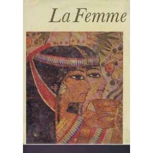  la femme dans lancienne egypte wenig steffen Books