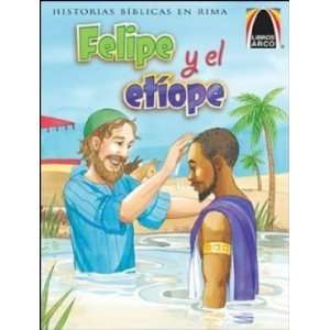  Felipe y el Etiope   Arch Book (9780758613561): Books
