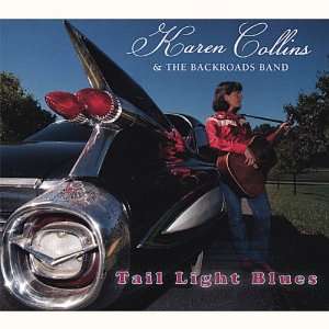  Tail Light Blues Karen Collins & Backroads Band Music
