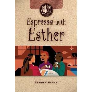  Espresso with Esther (Coffee Cup Bible Studies) [Spiral 