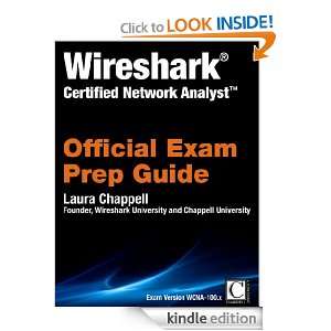 Official Exam Prep Guide Wireshark Certified Network Analyst [Kindle 
