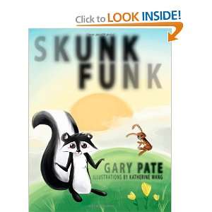 Skunk Funk (9781434345165) Gary Pate Books