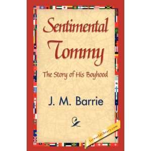  Sentimental Tommy (9781421838670) J. M. Barrie Books