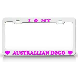  I PAW MY AUSTRALLIAN DOGO Dog Pet Animal High Quality 